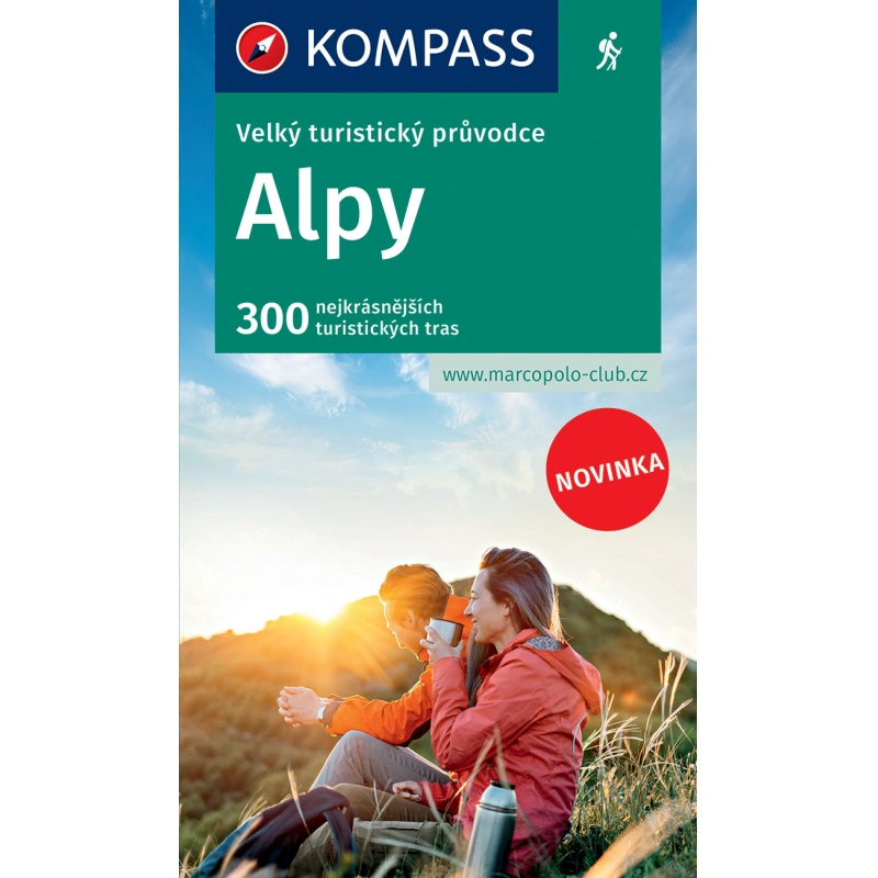 Kompas Alpy Velky turisticky pruvodce - 300 nejkrasnejsich turistickych tras